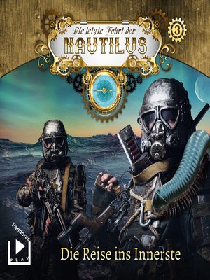 cover image of Die letzte Fahrt der Nautilus 3 – Die Reise ins Innerste